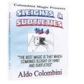 Sleights And Subtleties 4 by Aldo Colombini Sleights And Subtleties 4 by Aldo Colombini