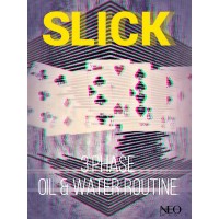 Slick by Vinny Sagoo