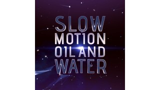 Slow Motion Oil and Water by John Carey