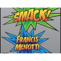 Smack! by Francis Menotti