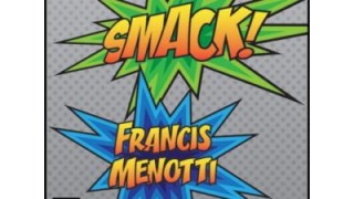 Smack! by Francis Menotti