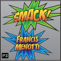 Smack by Francis Menotti