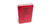 Small But Deadly by Paul Hallas