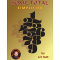 Some Total Simplified 2.0 by A .K. Dutt