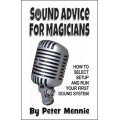 Sound Advice For Magicians by Peter Mennie Sound Advice For Magicians by Peter Mennie