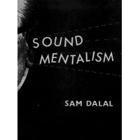 Sound Mentalism by Sam Dalal