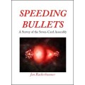 Speeding Bullets by Jon Racherbaumer Speeding Bullets by Jon Racherbaumer