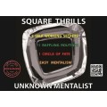 Square Thrills by Unknown Mentalist Square Thrills by Unknown Mentalist