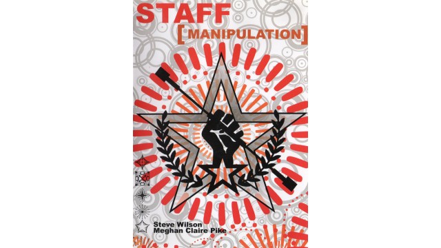 Staff Manipulation by Meghan Claire Pike