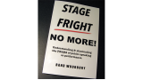 Stage Fright - No More! by Rand Woodbury