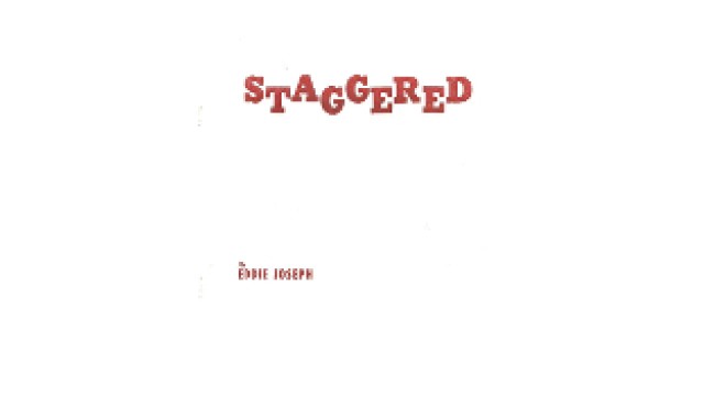 Staggered by Eddie Joseph