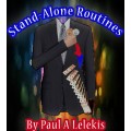 Stand Alone Routines by Paul A. Lelekis Stand Alone Routines by Paul A. Lelekis