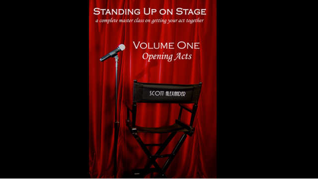 Standing Up On Stage Volume 1 Opening Acts by Scott Alexander