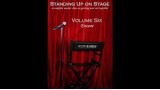Standing Up On Stage Volume 6 Encore by Scott Alexander