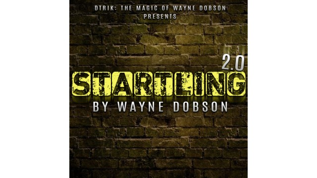 Startling 2.0 by Wayne Dobson