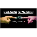 Static Fingers by Ebbytones Static Fingers by Ebbytones