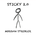 Sticky 2.0 by Morgan Strebler Sticky 2.0 by Morgan Strebler