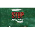 Stop Bullying by Mr. Dwella And Twister Magic Stop Bullying by Mr. Dwella And Twister Magic