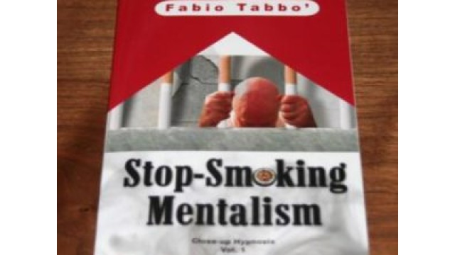 Stop-Smoking Mentalism by Fabio Tabbo