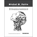 Straddlevarious by Michel W.Potts Straddlevarious by Michel W.Potts