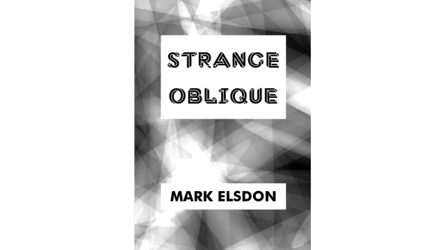 Strange Oblique by Mark Elsdon