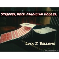 Stripper Deck Fooler (Video+Pdf) by Luca J Bellomo (Ljb)