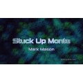 Stuck Up Monte by Mark Mason Stuck Up Monte by Mark Mason