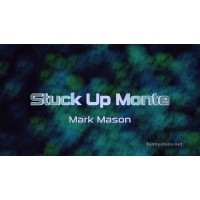 Stuck Up Monte by Mark Mason