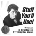 Stuff You'Ll Use by Timothy Wenk Stuff You'Ll Use by Timothy Wenk