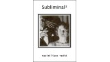 Subliminal 3 by Maximillano Yedid