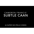 Subtle Caan by Cameron Francis Subtle Caan by Cameron Francis