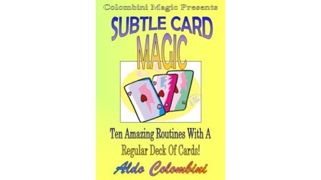 Subtle Card Magic by Aldo Colombini