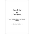 Sum It Up & Out Dated by Adam Hudson Sum It Up & Out Dated by Adam Hudson