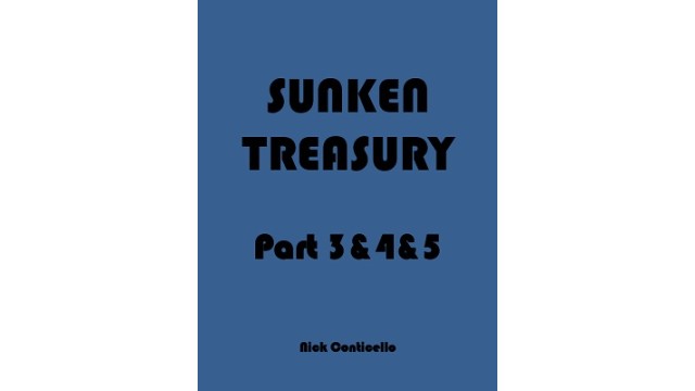 Sunken Treasury Part 3&4&5 by Nick Conticello