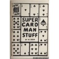 Super Card Man Stuff by Al Leech