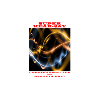 Super Hear-Say by Harvey Raft