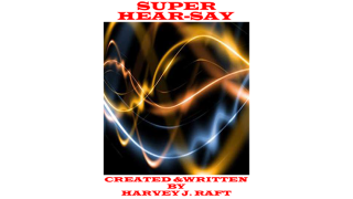 Super Hear-Say by Harvey Raft