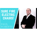 Sure Fire Electric Chairs Pro by Paul Roberts Sure Fire Electric Chairs Pro by Paul Roberts