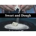 Sweet And Dough by Dean Dill Sweet And Dough by Dean Dill