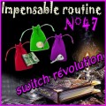 Switch Revolution (Impensable Raoutine N 47) by Lepetitmagicien Switch Revolution (Impensable Raoutine N 47) by Lepetitmagicien