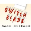 Switchblade by Docc Hilford Switchblade by Docc Hilford