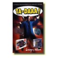 Ta-Daaa! by Gregory Wilson Ta-Daaa! by Gregory Wilson