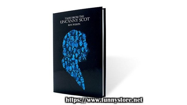 Tales From The Uncanny Scot by Ron Wilson