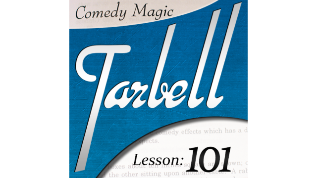 Tarbell 101 Comedy Magic by Dan Harlan