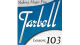 Tarbell 103 Making Magic Pay by Dan Harlan