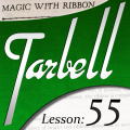 Tarbell 55 Magic With Ribbon by Dan Harlan Tarbell 55 Magic With Ribbon by Dan Harlan