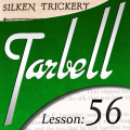 Tarbell 56 Silken Trickery by Dan Harlan Tarbell 56 Silken Trickery by Dan Harlan