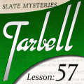 Tarbell 57 Slate Mysteries Part 1 by Dan Harlan Tarbell 57 Slate Mysteries Part 1 by Dan Harlan