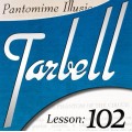 Tarbell Lesson 102 - Pantomime Illusions by Dan Harlan Tarbell Lesson 102 - Pantomime Illusions by Dan Harlan