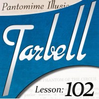 Tarbell Lesson 102 - Pantomime Illusions by Dan Harlan